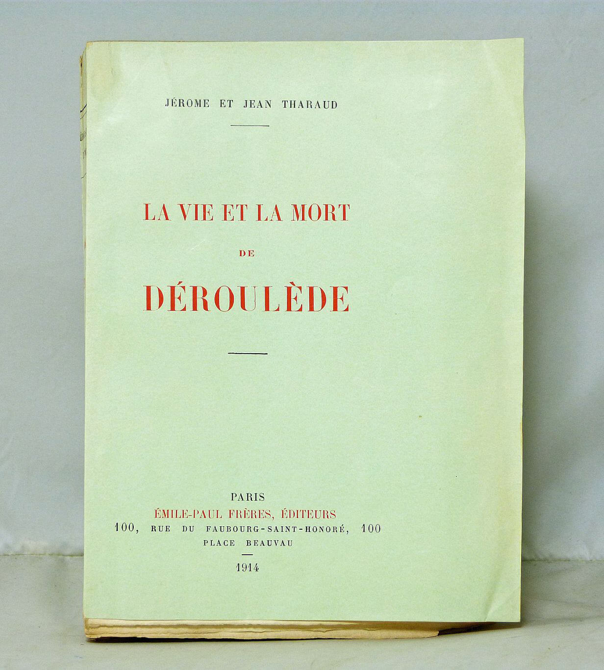 La vie et la mort de Déroulède