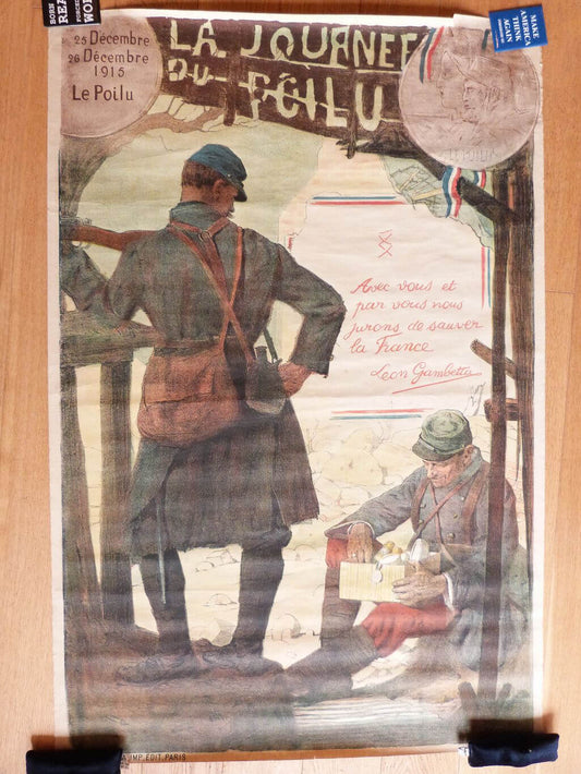 25 Décembre 26 Décembre 1915 La Journée du Poilu. Avec vous et par vous nous jurons de sauver la France. LEON GAMBETTA.