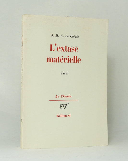 L'extase matérielle. Essai.