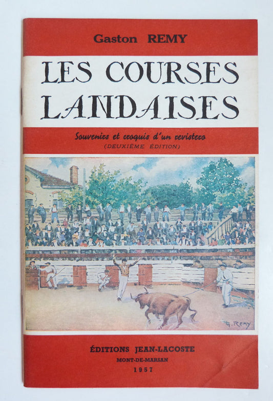 Les courses landaises. Souvenirs et croquis d'un revistero.