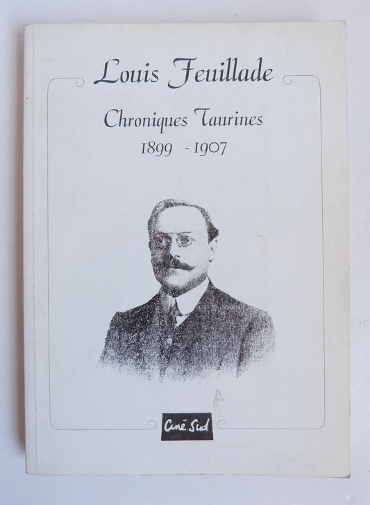 Chroniques taurines. 1899-1907.