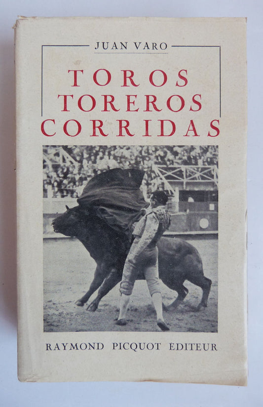 Toros , toreros, corridas