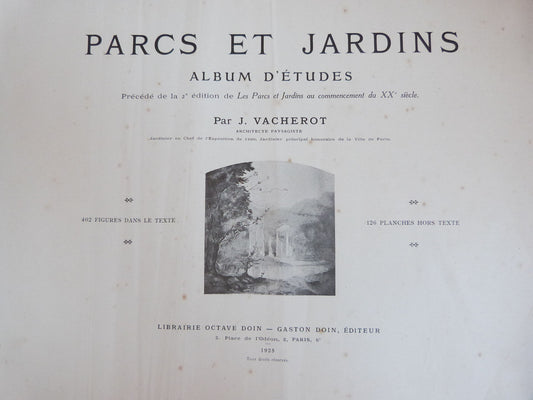 Parcs et Jardins. Album d'études. Précédé de la 2e édition de Les Parcs et Jardins au commencement du XXème siècle