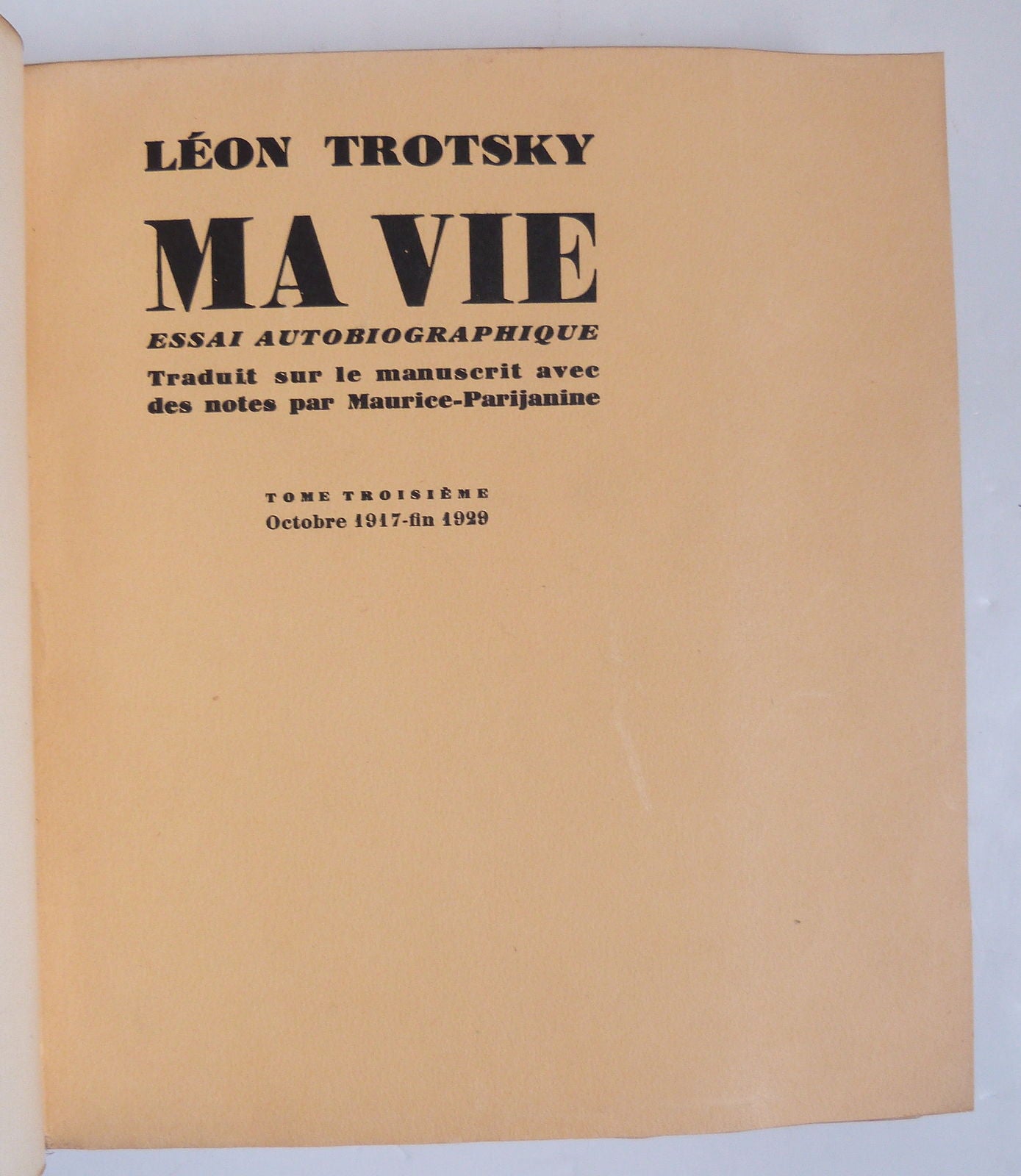 My Life, an Autobiographical Essay. Volume 3 (October 1917-end of 1929).