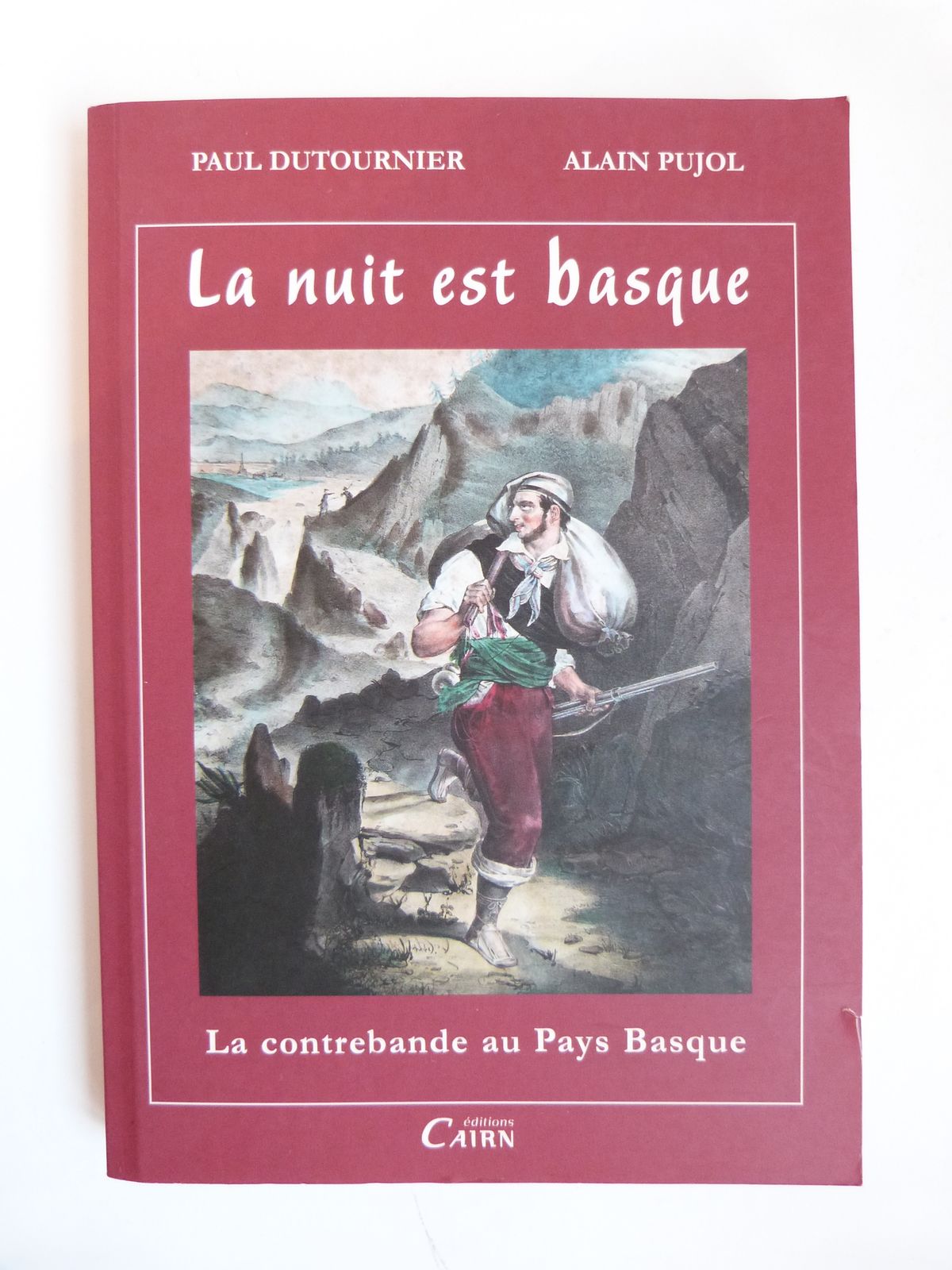 La nuit est basque. La contrebande au Pays basque