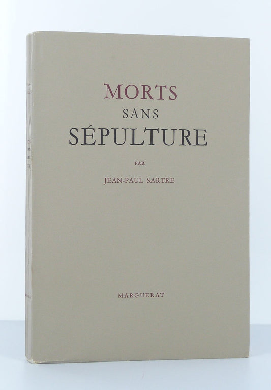 Morts sans sépulture. Pièce en trois actes.