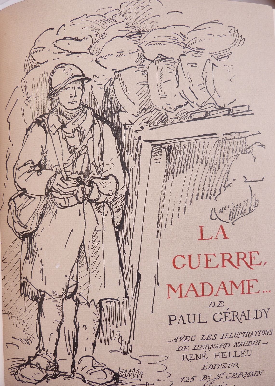 La guerre, Madame...