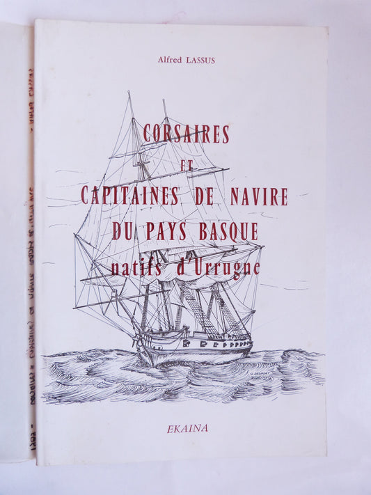 Corsaires et capitaines de navire du Pays Basque natifs d'Urrugne