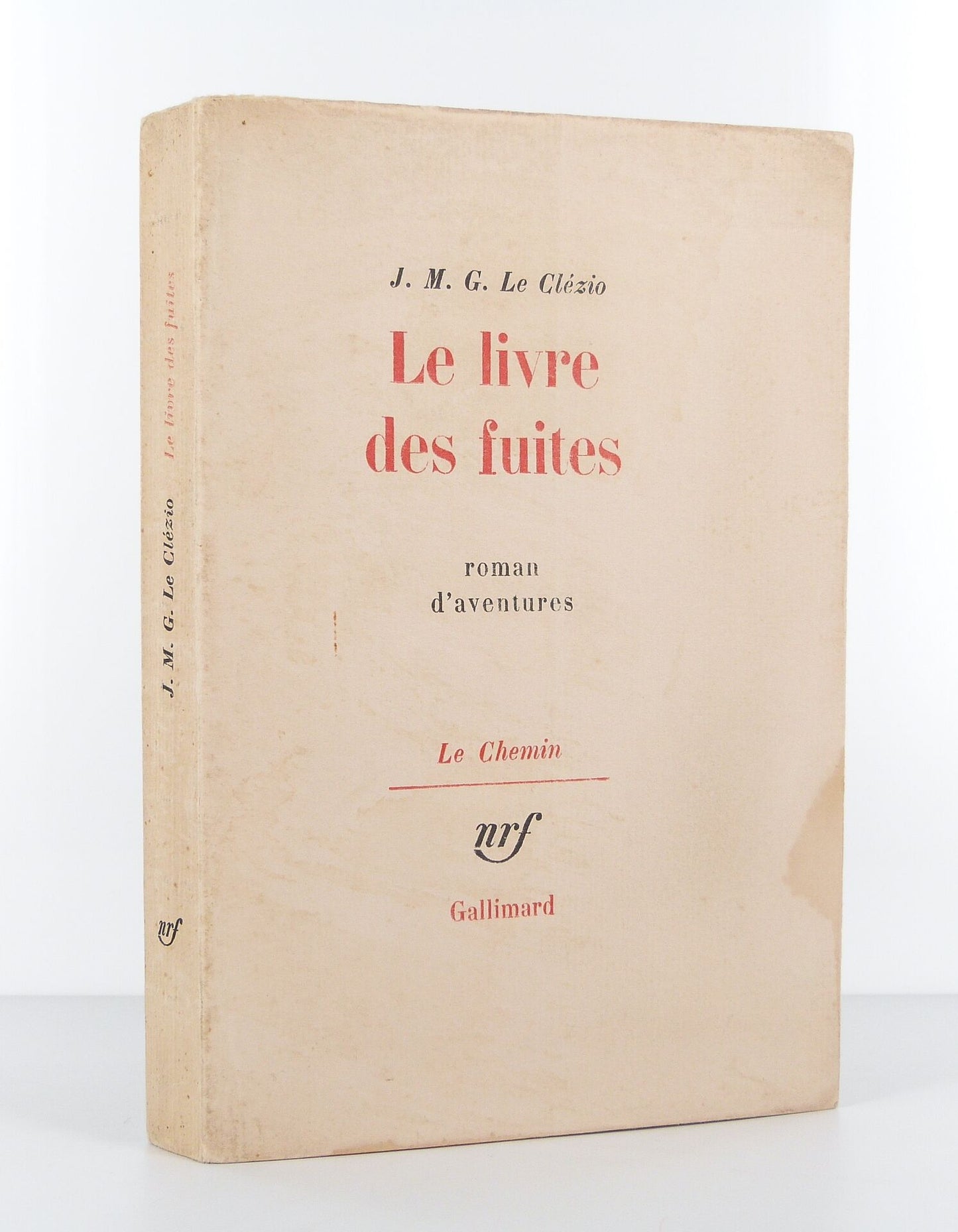 Le livre des fuites. Roman d'aventures.