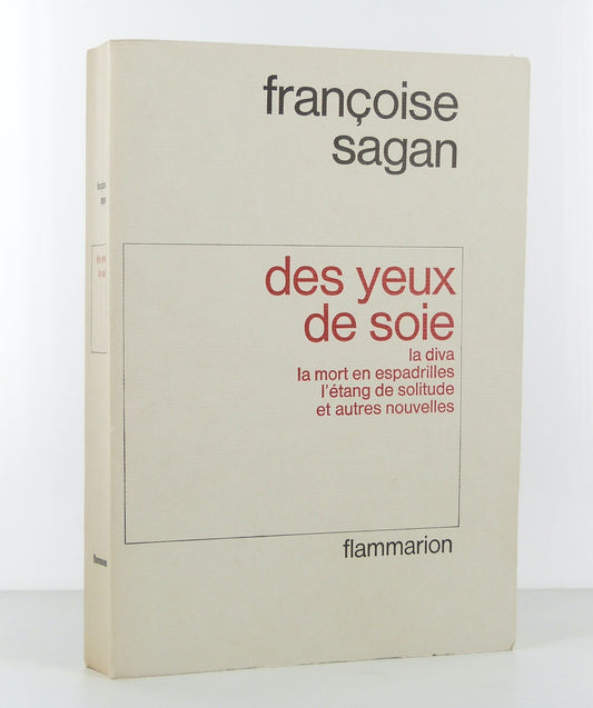 Des yeux de soie. Nouvelles. La diva, la mort en espadrilles, l'étang de solitude et autres nouvelles.