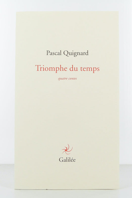 Triomphe du temps. Quatre contes.