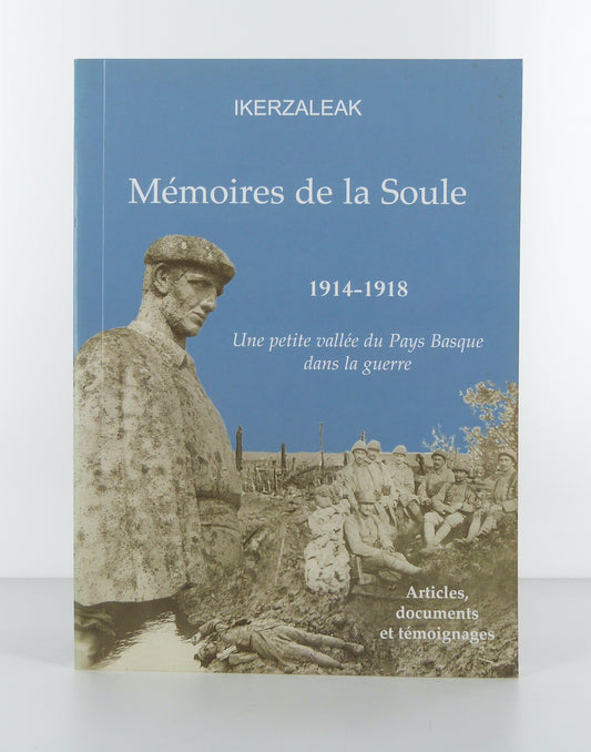 Mémoire de la Soule 1914-1918.