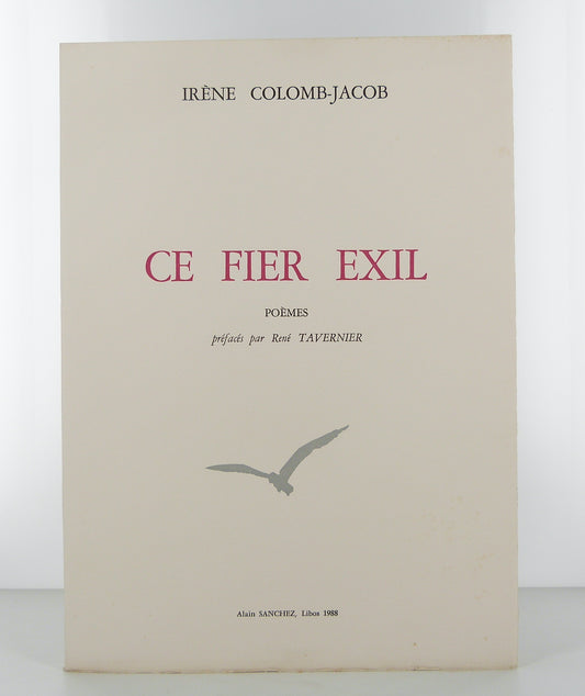 Ce fier exil, poèmes