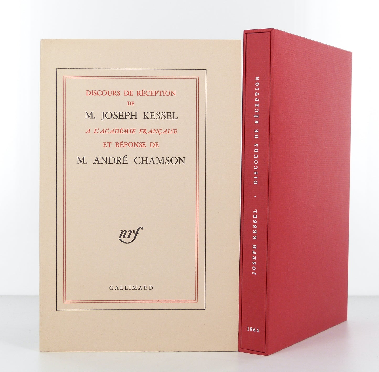 Discours de réception à l’Académie Française de Joseph Kessel et réponse de M. André Chamson