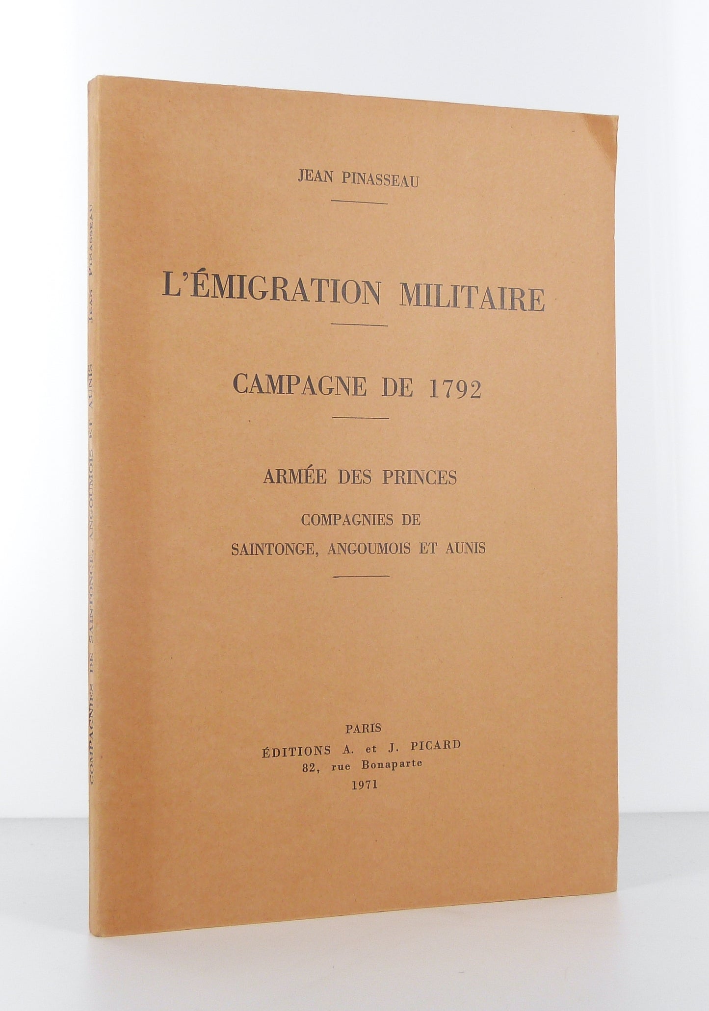 L'émigration militaire. Campagne de 1792. Armée des princes. Compagnies de Saintonge, Angoumois et Aunis.