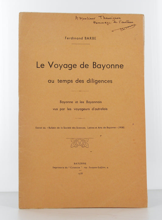 Le voyage de Bayonne au temps des diligences.