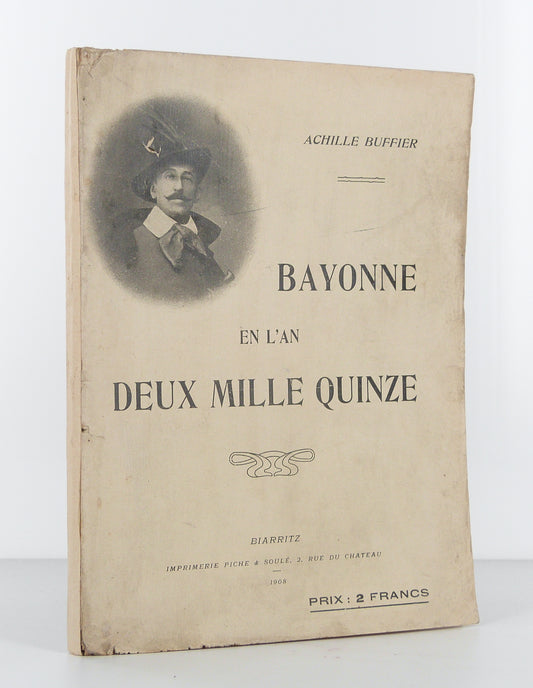 Bayonne en l'an deux mille quinze