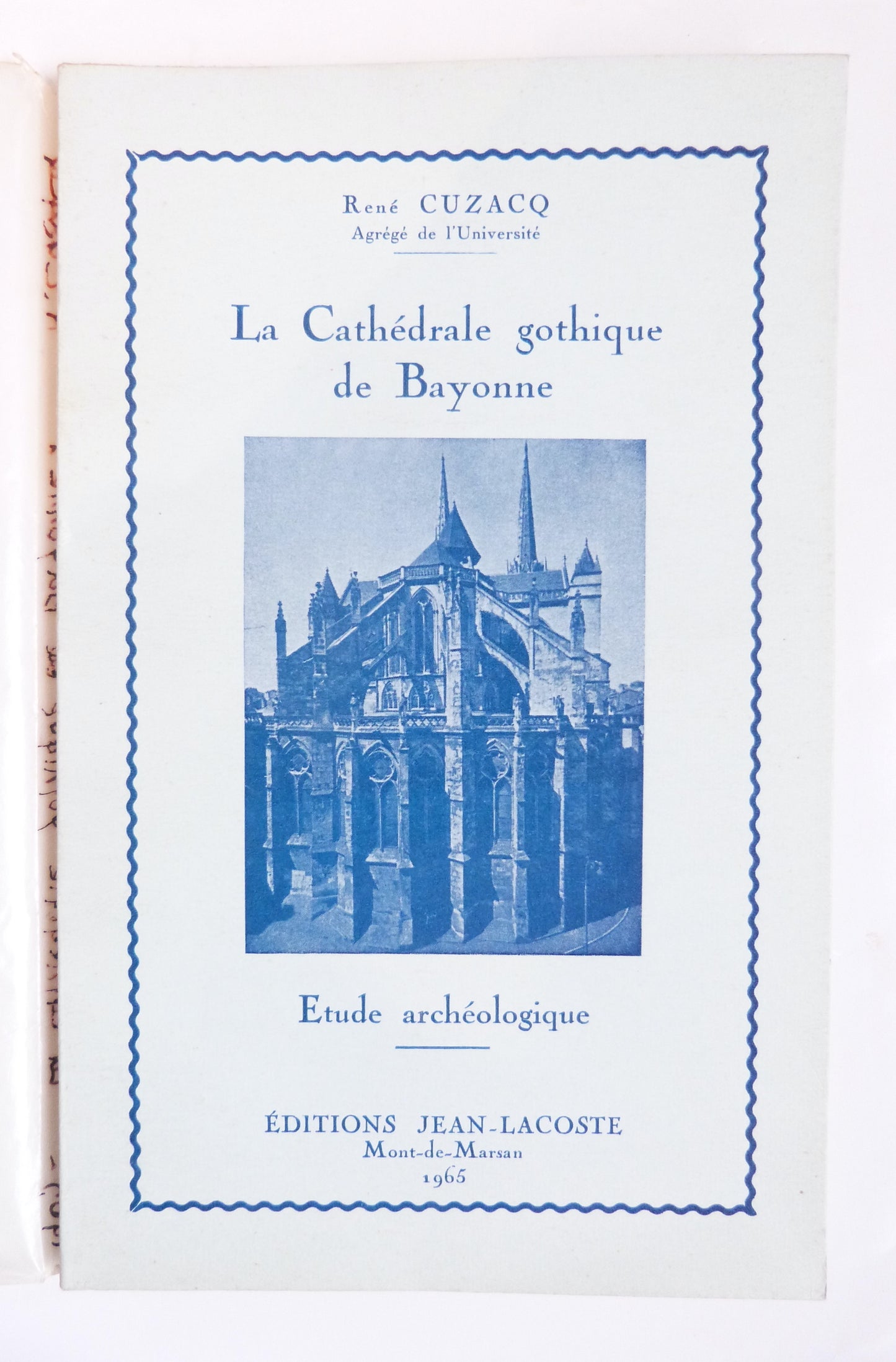 La Cathédrale gothique de Bayonne. Etude archéologique.