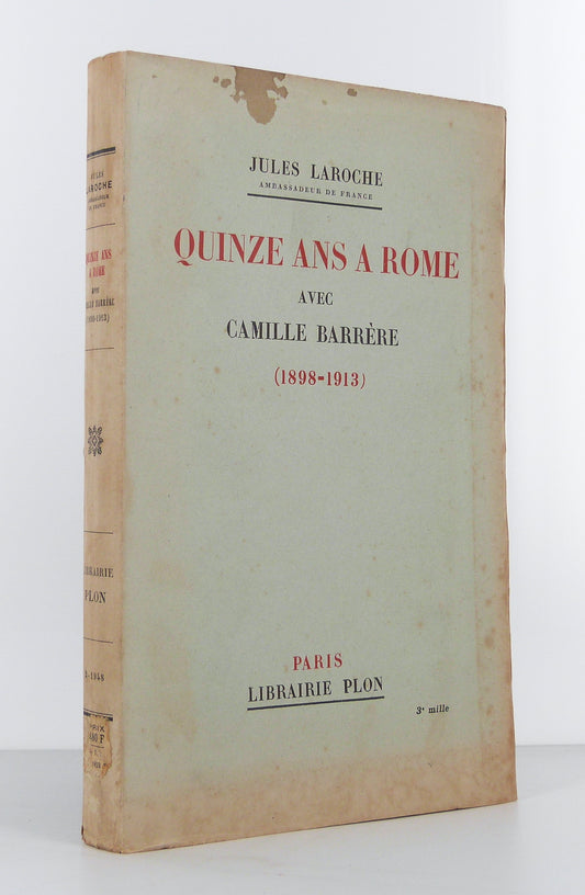 Quinze ans à Rome avec Camille Barrère (1898-1913)