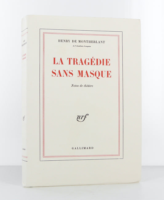La tragédie sans masque. Notes de théâtre.