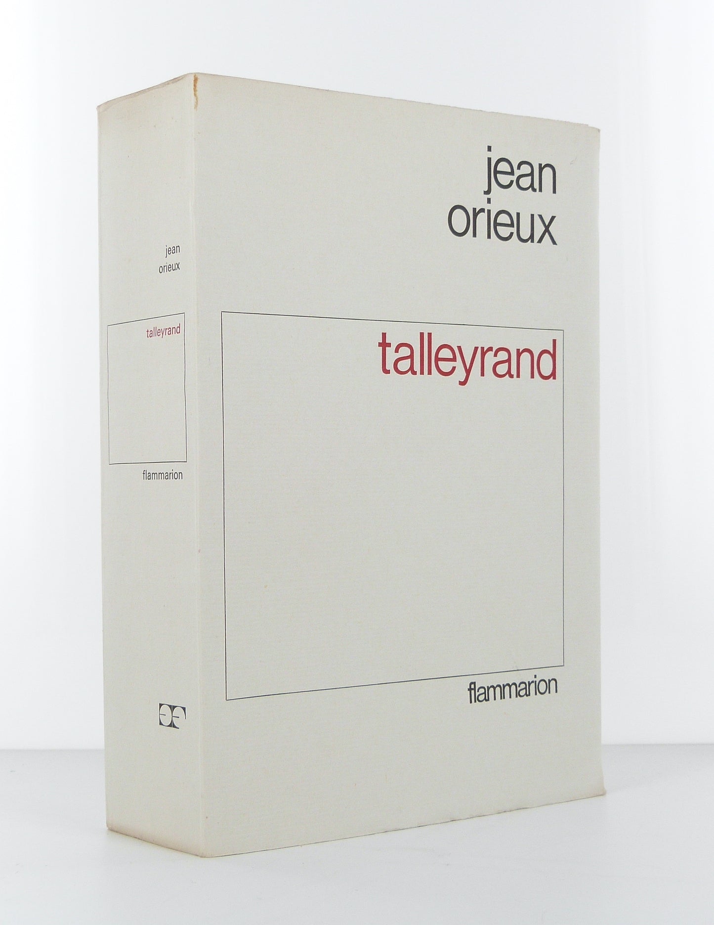 Talleyrand ou le sphinx incompris
