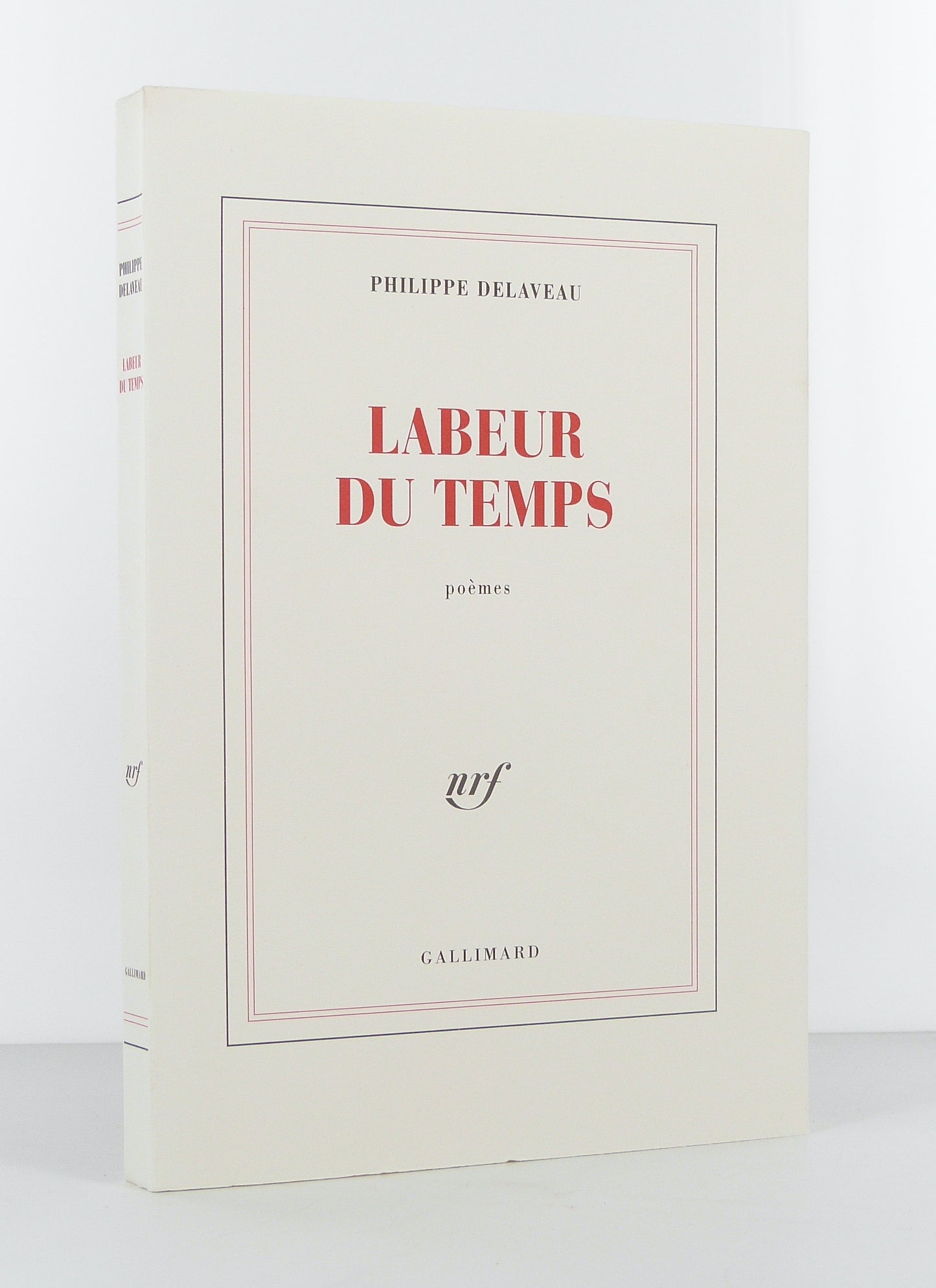 Labeur du temps. Poèmes