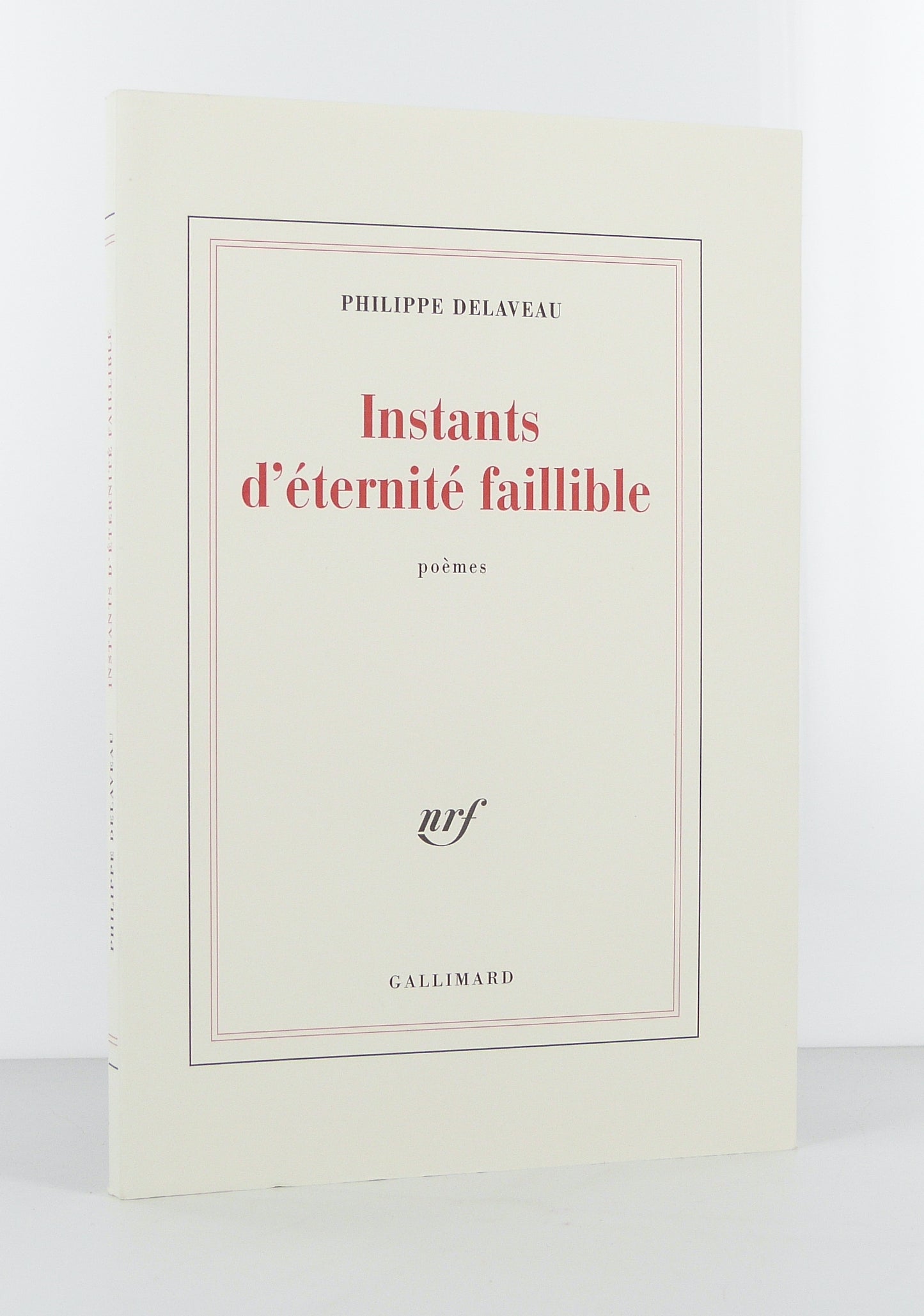 Instants d'éternité faillible. Poèmes.