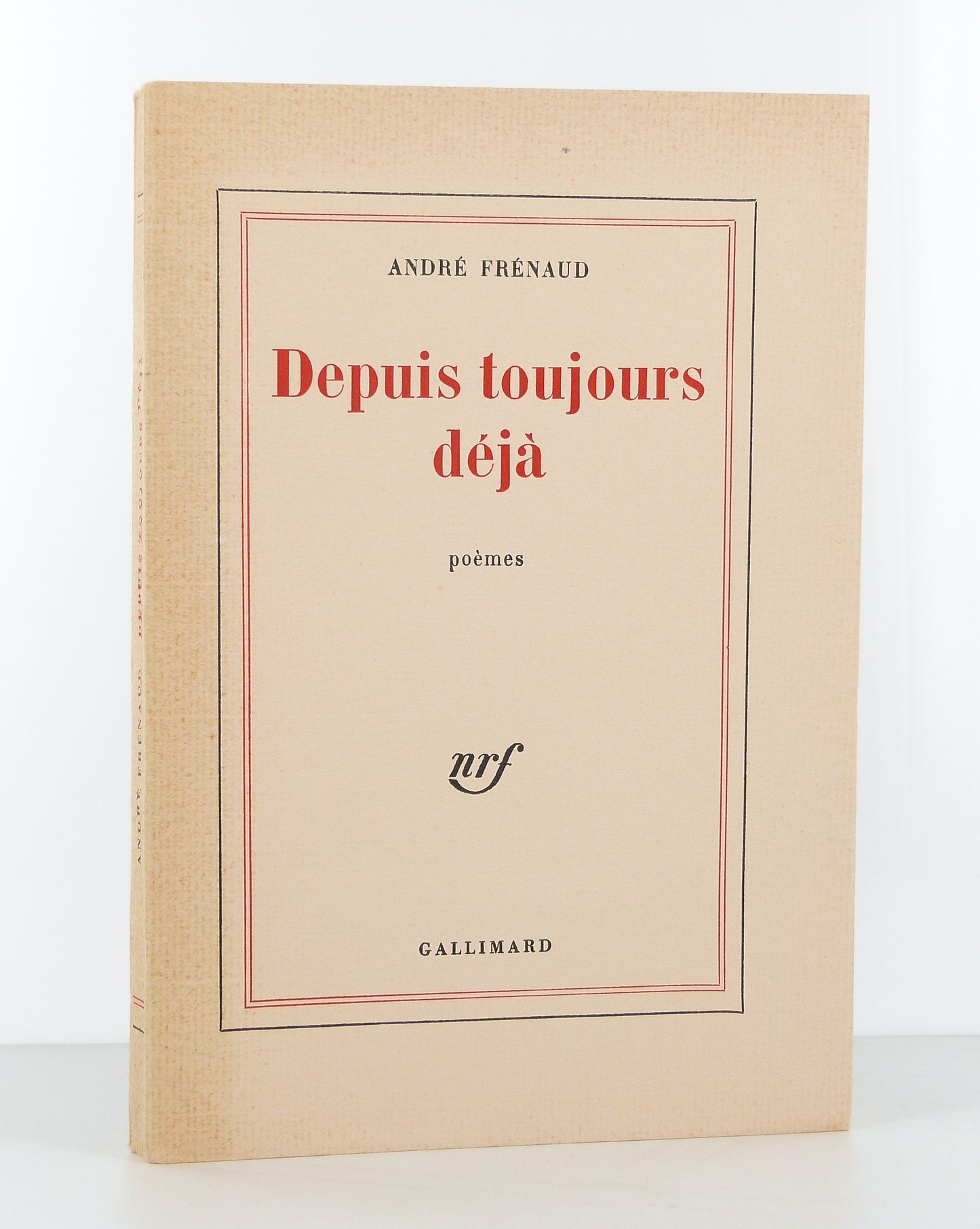 Depuis toujours déjà. Poèmes 1953-1968.