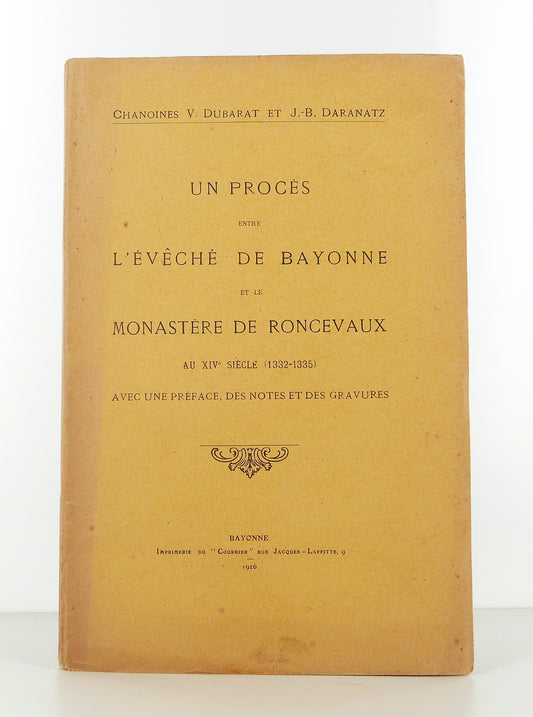 Un procès entre l'évêché de Bayonne et le monastère de Roncevaux au XIVe siècle (1332-1335)