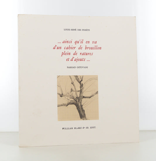 ... Ainsi qu'il en va d'un cahier de brouillon plein de ratures et d'ajouts...