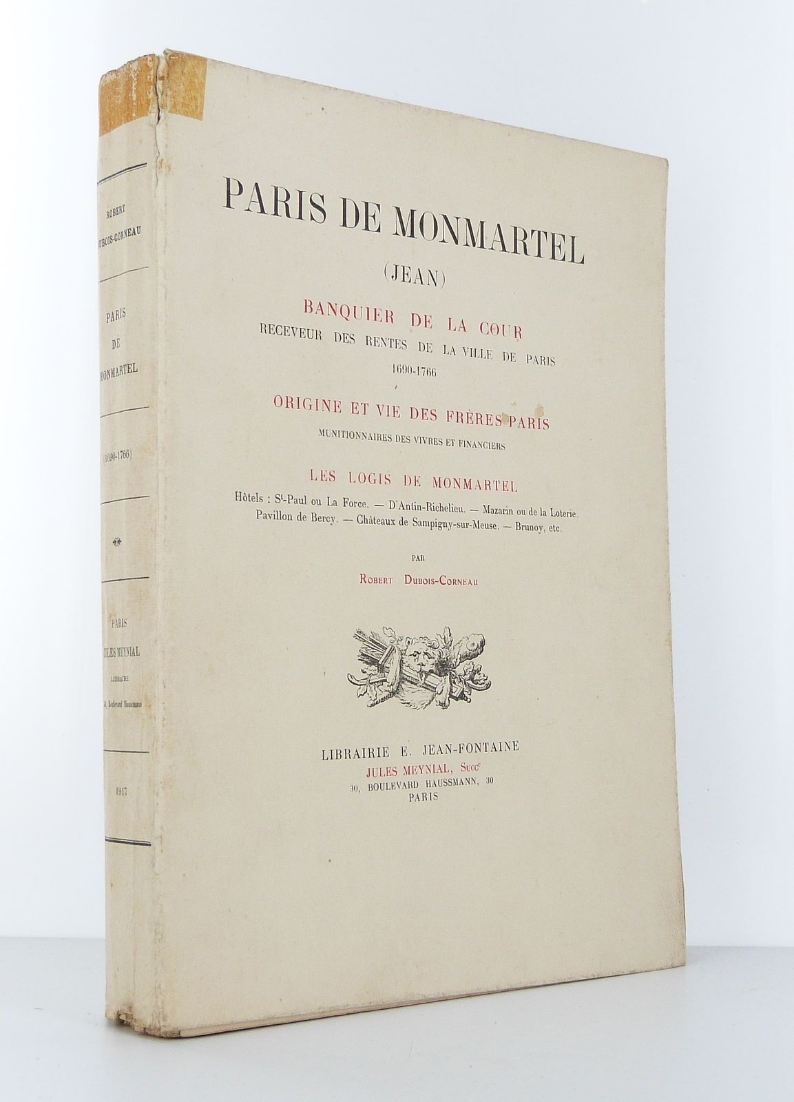 Paris de Montmartel (Jean), Banquier de la Cour receveur des rentes de la ville de Paris (1690-1766).