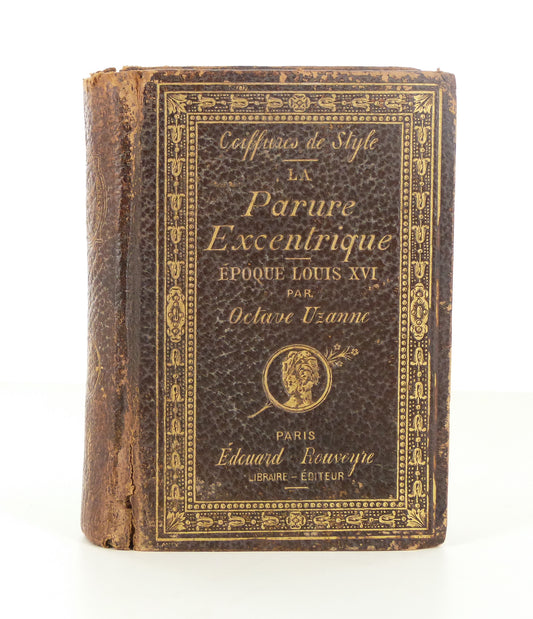 Coiffures de Style. La parure excentrique. Époque Louis XVI.