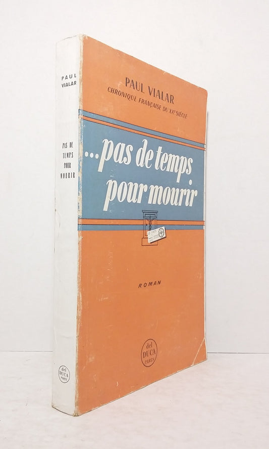 ... Pas de temps pour mourir