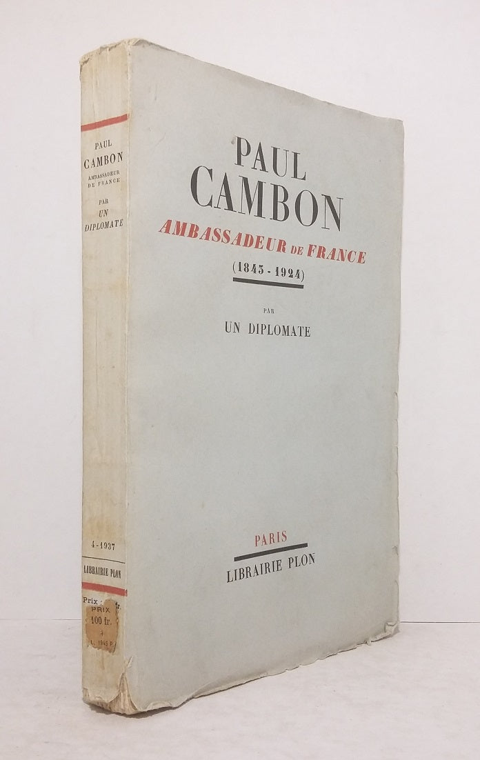 Paul Cambon, Ambassadeur de France (1843-1924) par un diplomate