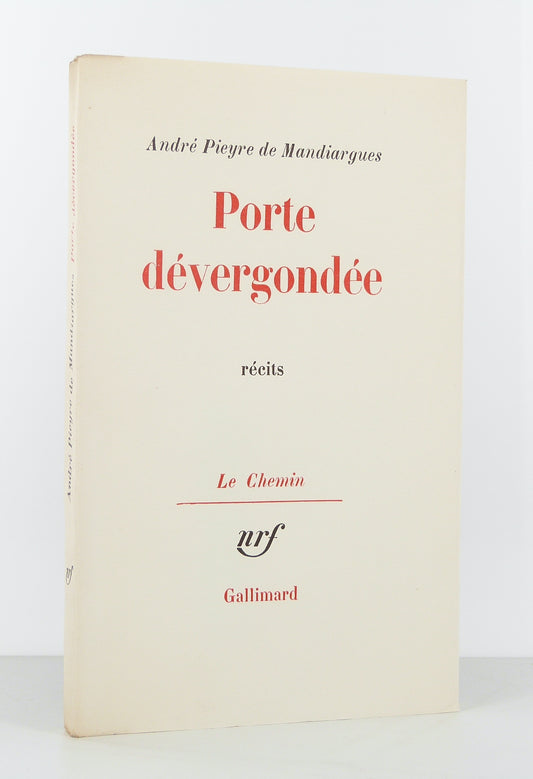 Porte dévergondée. Récits.