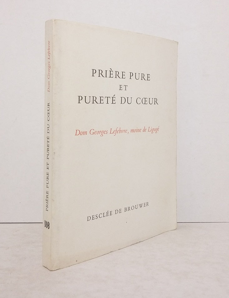 Prière pure et pureté de coeur