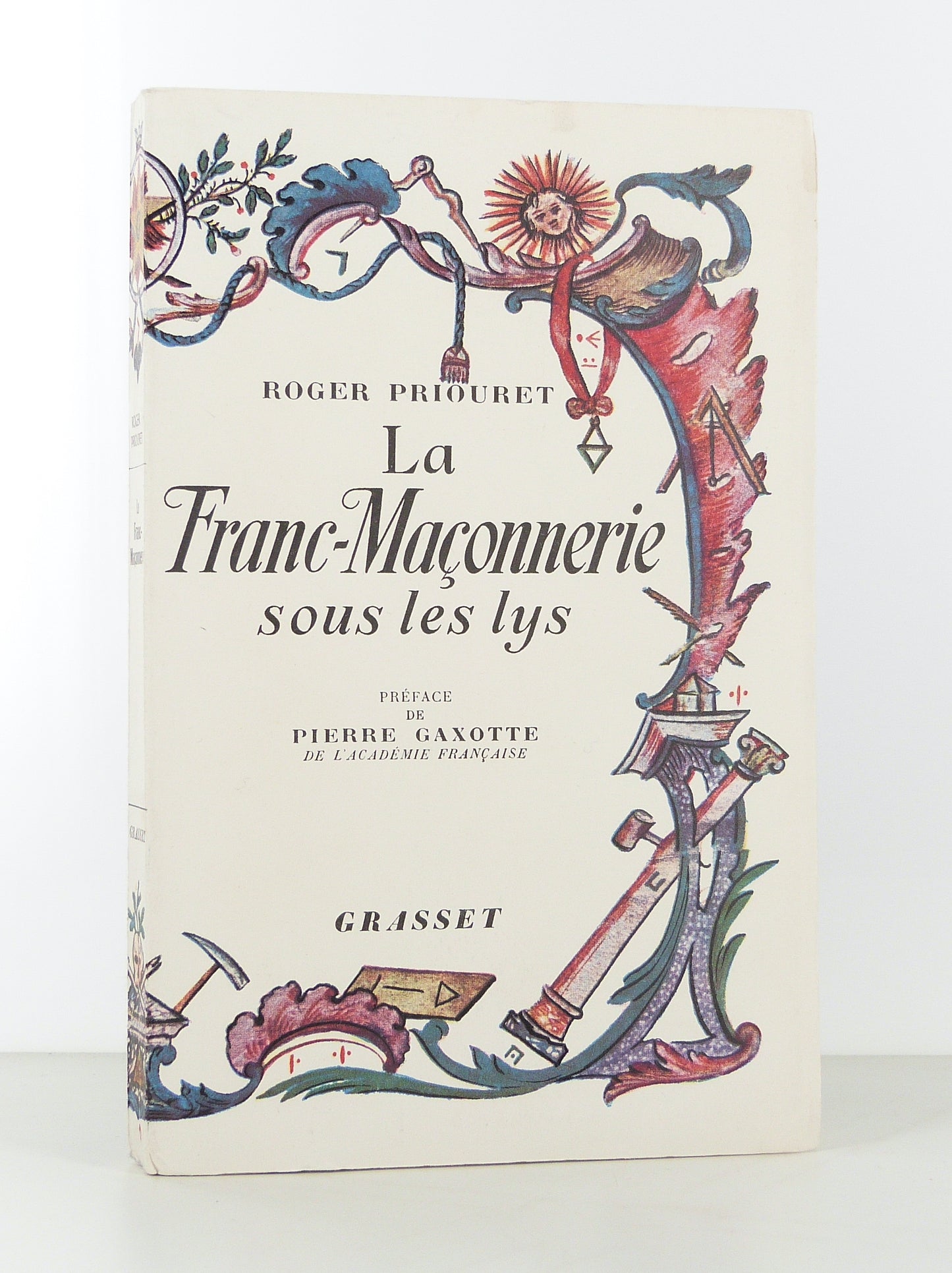 La Franc-Maçonnerie sous les lys