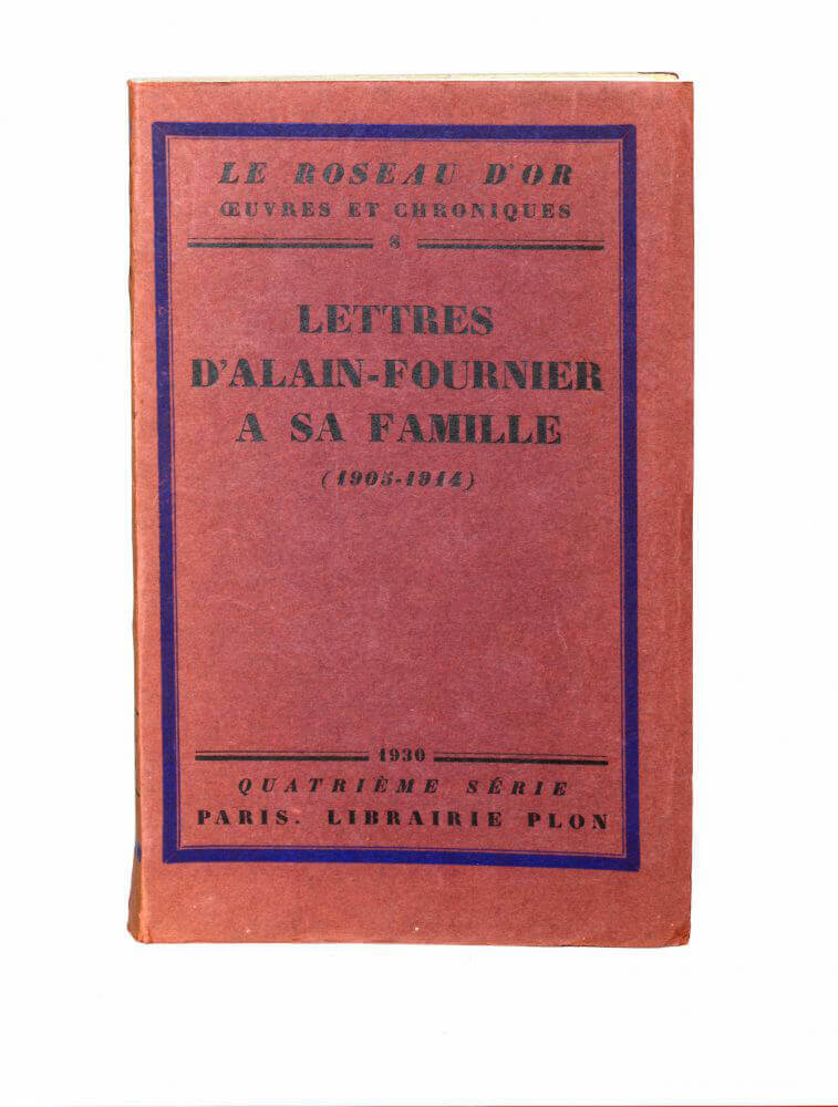 Alain-Fournier's Letters to His Family (1905-1914).