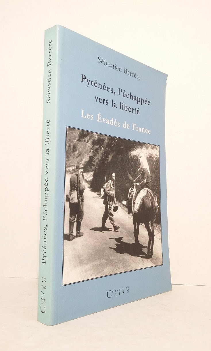 Pyrénées, l'échappée vers la liberté.