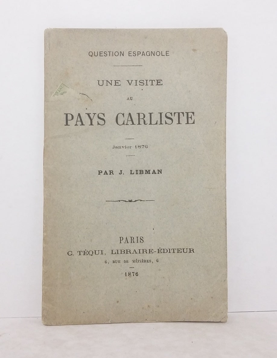 Question espagnole - Une visite au pays carliste - Janvier 1876