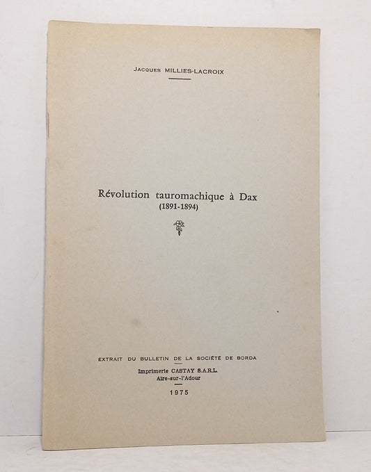 Révolution tauromachique à Dax (1891-1894).