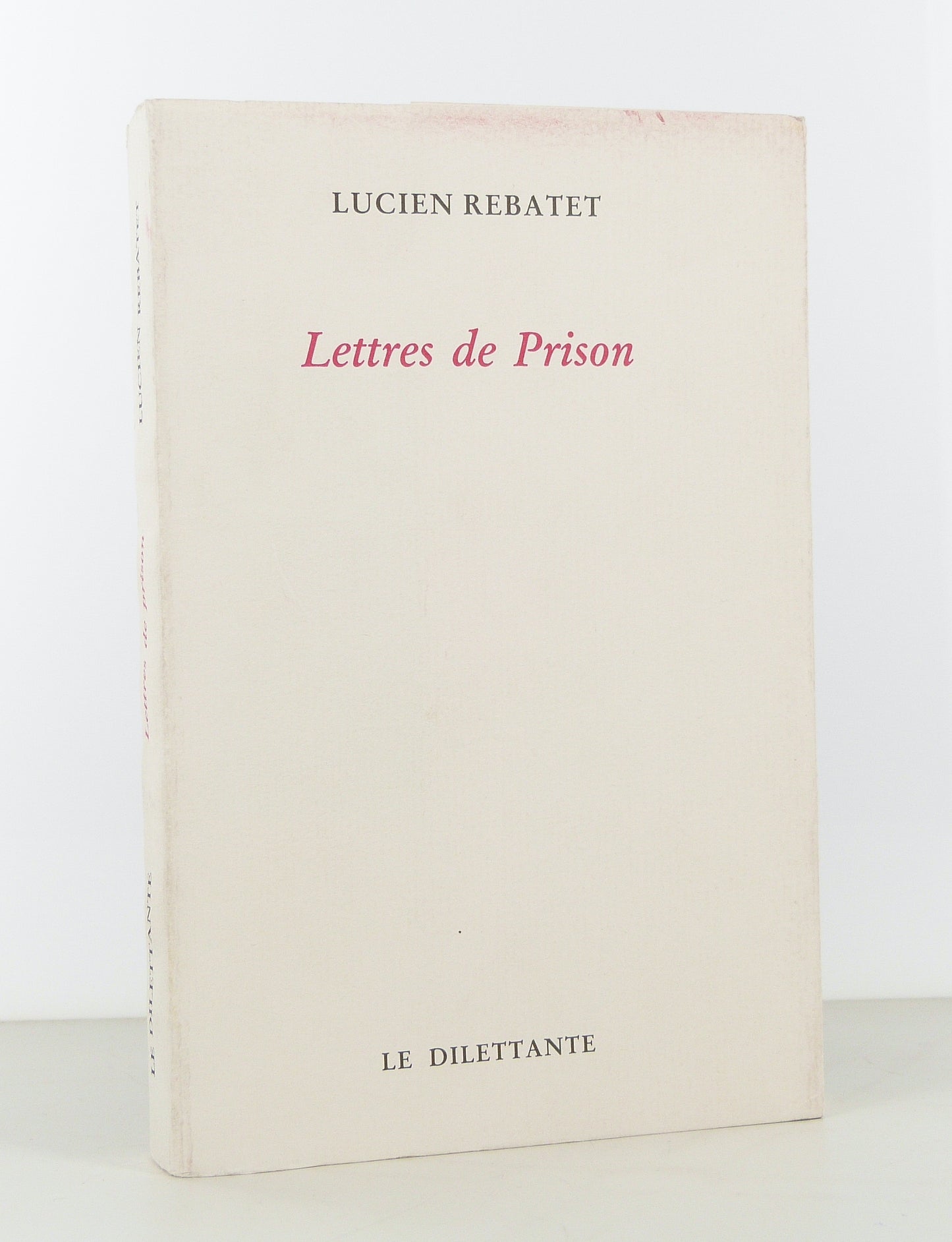 Lettres de prison adressées à Roland Cailleux 1945-1952