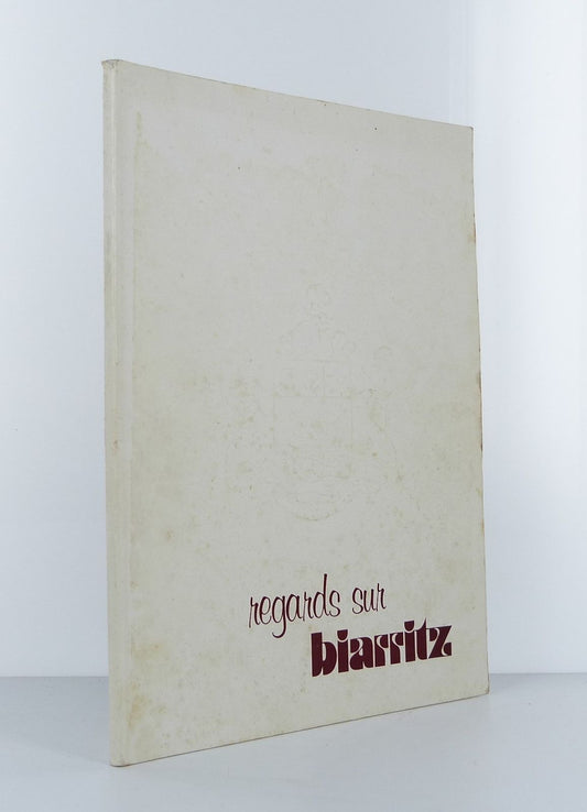 Regards sur Biarritz
