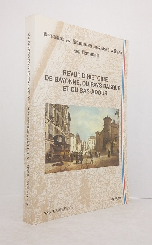 Revue d'histoire de Bayonne, du Pays Basque et de l'Adour.