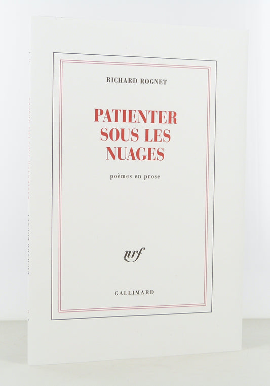 Patienter sous les nuages. Poèmes en prose.