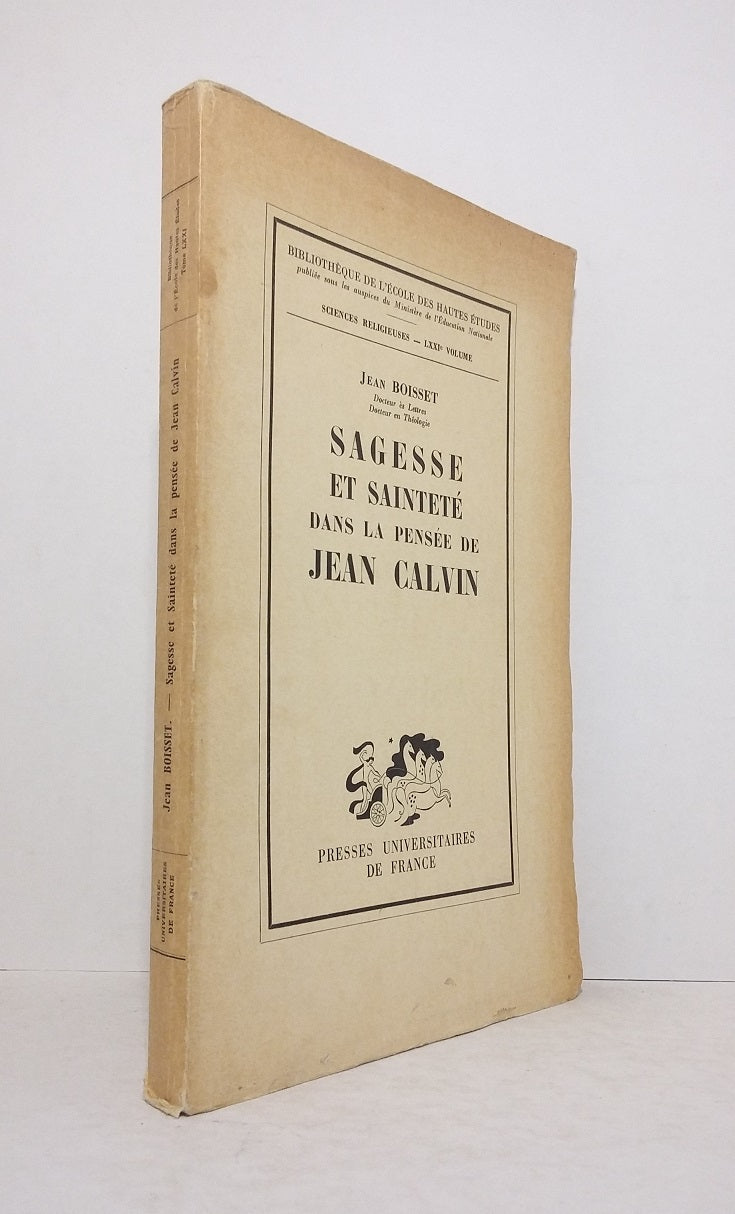 Sagesse et sainteté dans la pensée de Jean Calvin.