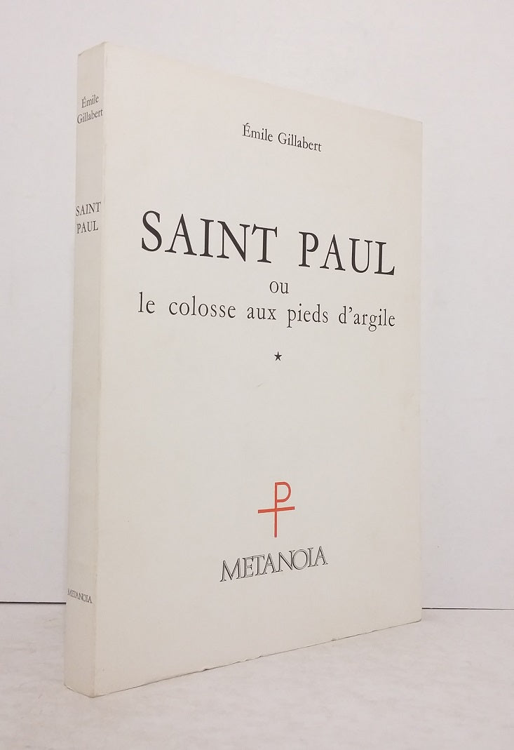 Saint Paul ou le colosse aux pieds d'argile