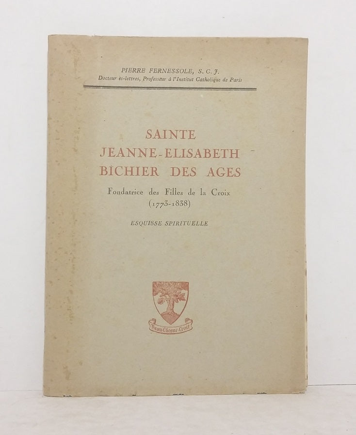 Saint Jeanne-Elisabeth Bichier des Ages, Founder of the Daughters of the Cross (1773-1838).