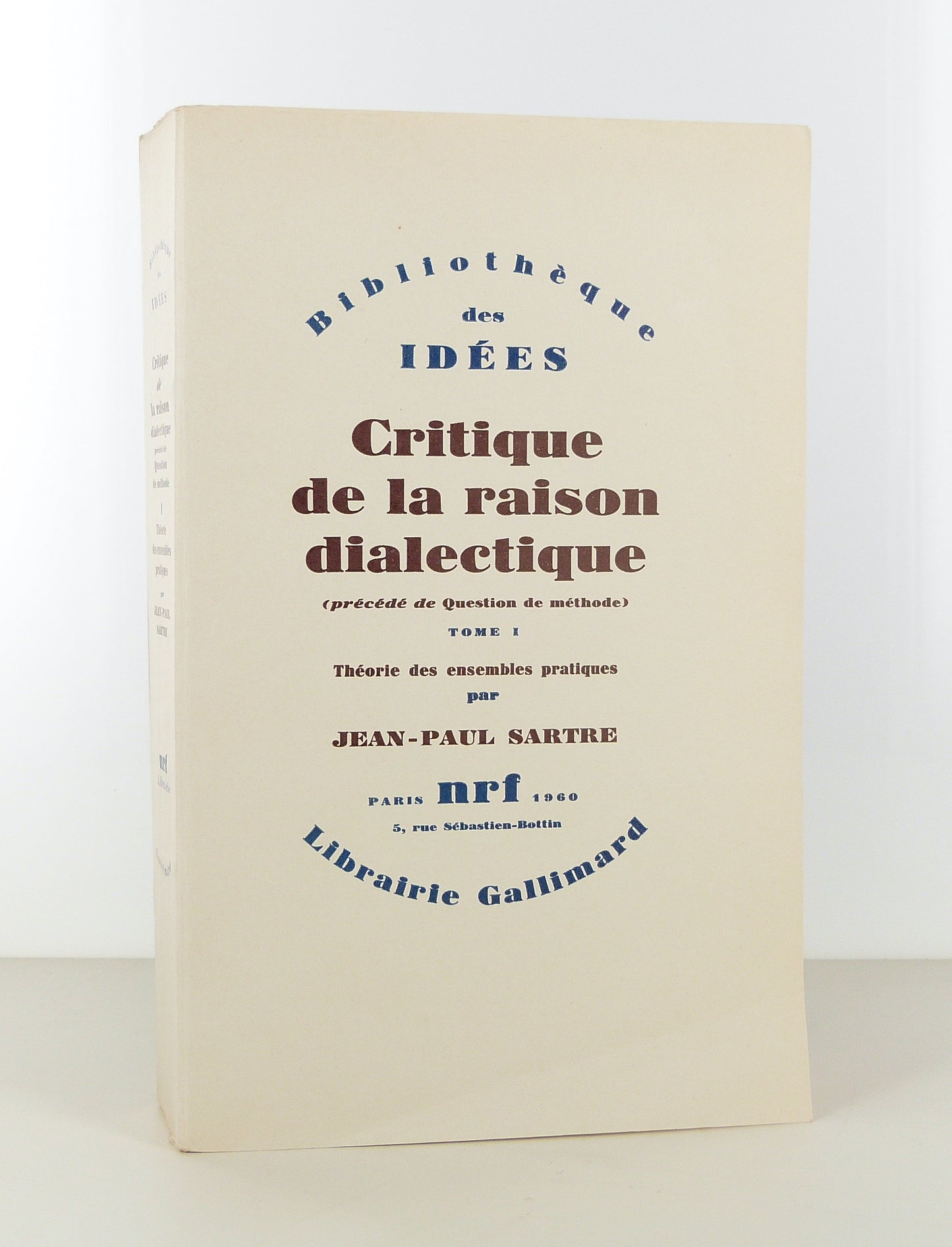 Critique de la raison dialectique (précédé de Question de méthode).