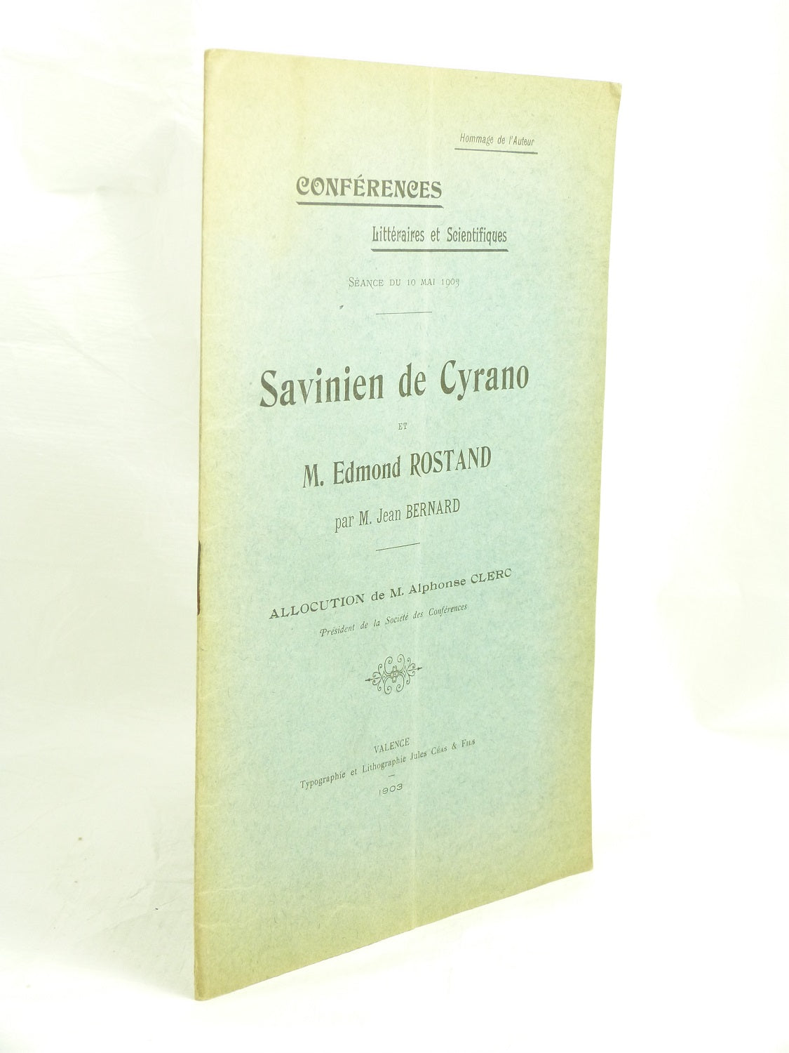 Savinien de Cyrano and Mr. Edmond Rostand